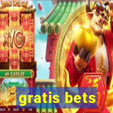 gratis bets